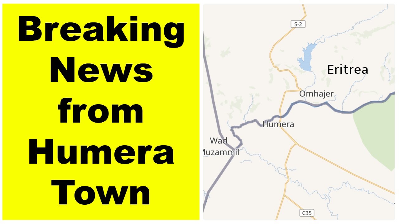 Breaking News from Humera Town