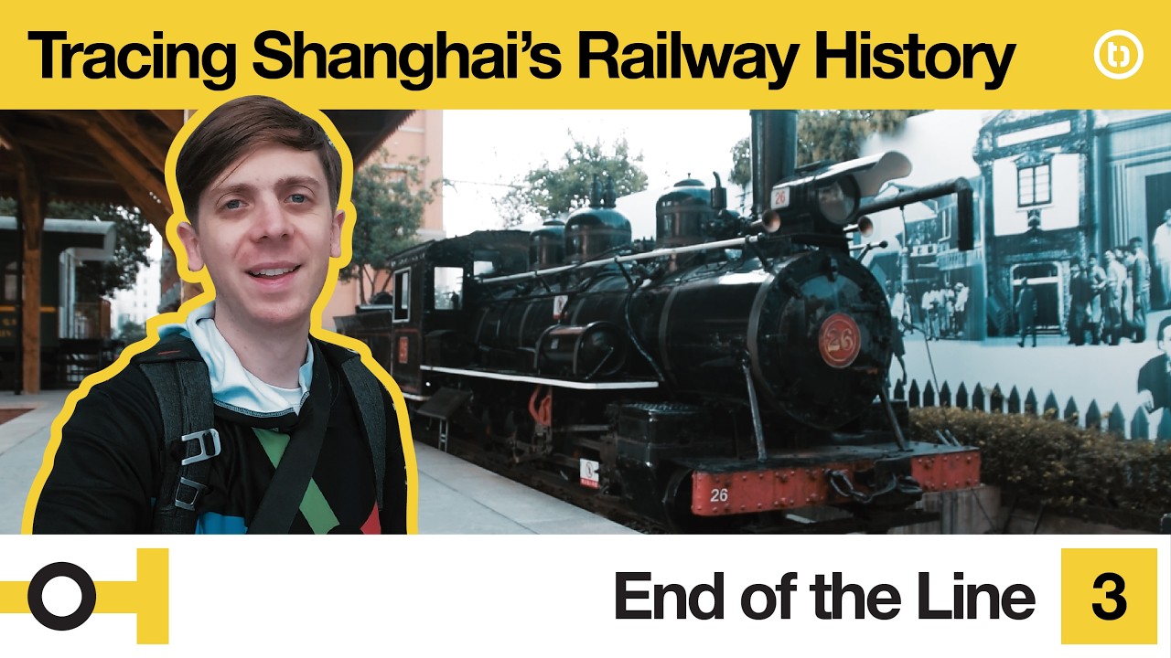 Following the path of China's first railway - End of the Line 3 Shanghai