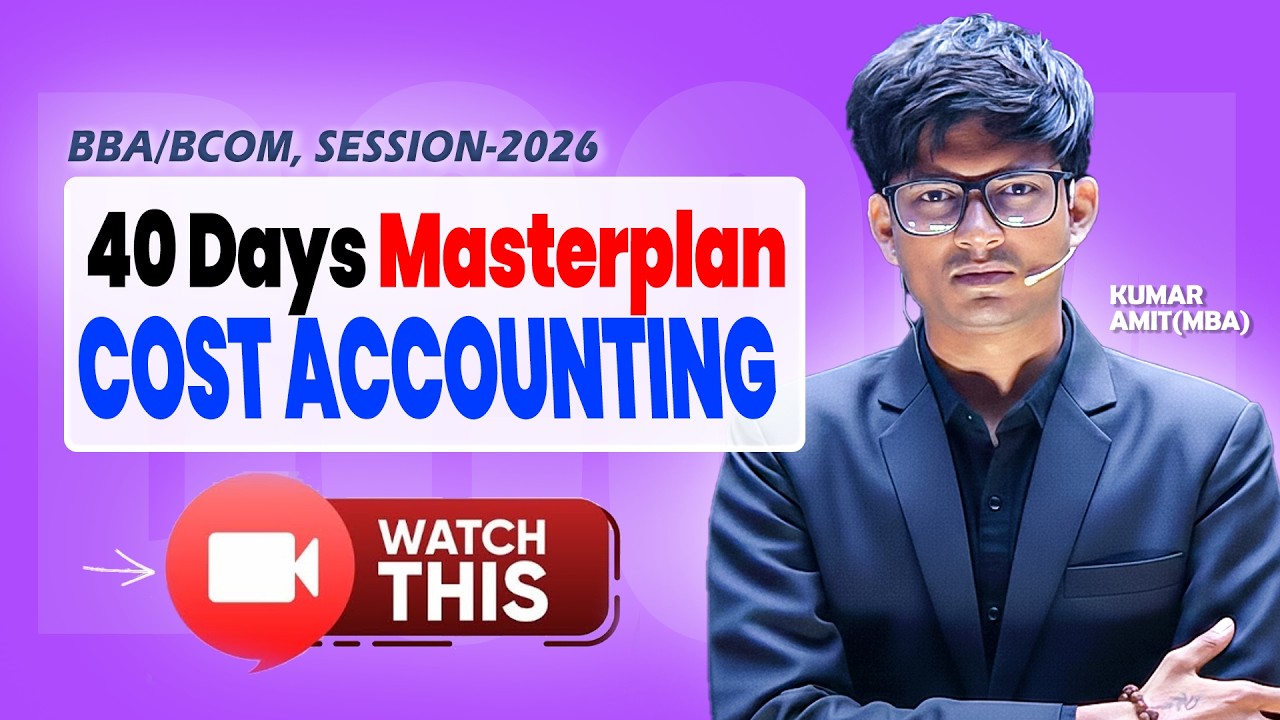 40 Days Plan for Cost Accounting 2026 | Complete Roadmap | BBA/BCOM Exam Strategy