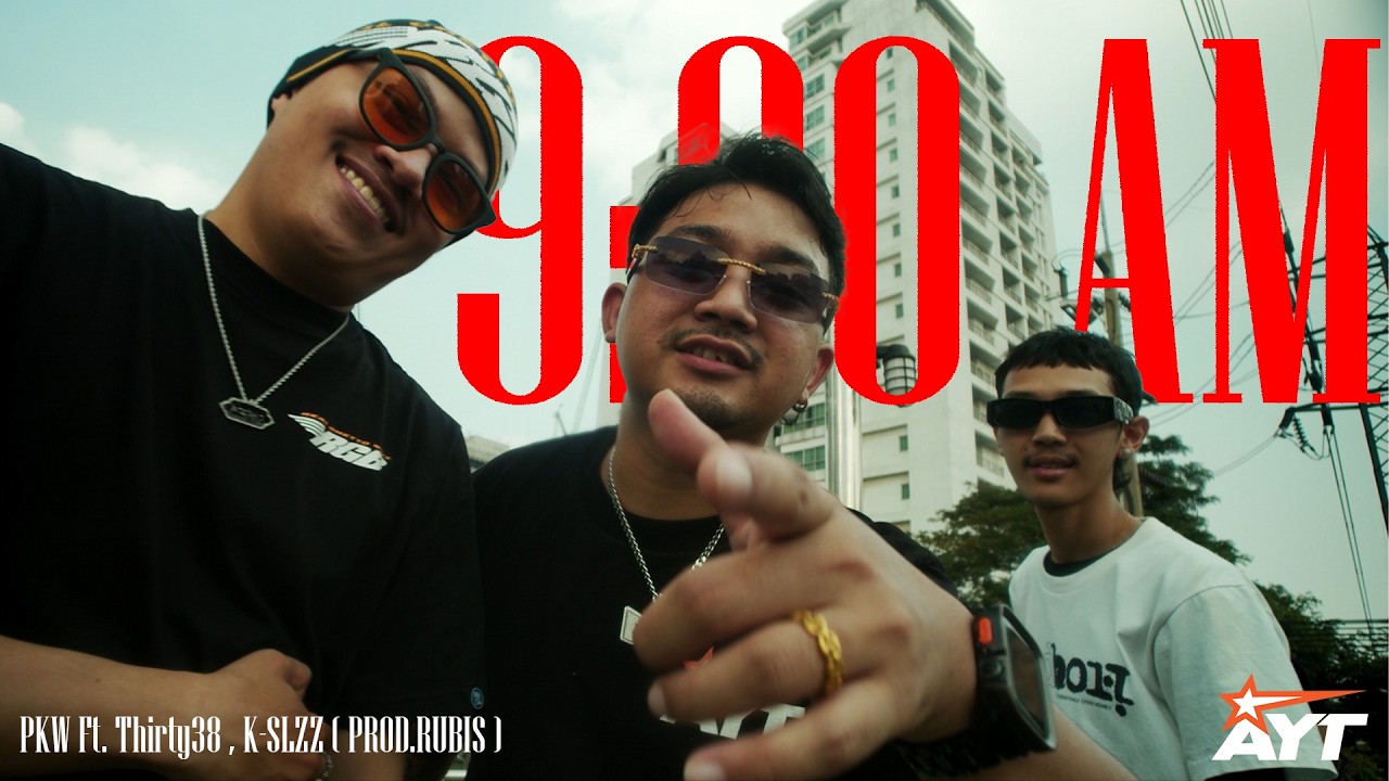 9 โมง (9AM ) - PKW Ft. Thirty38 , K-SLZZ (Prod.RUBIS)  [ Official MV ]