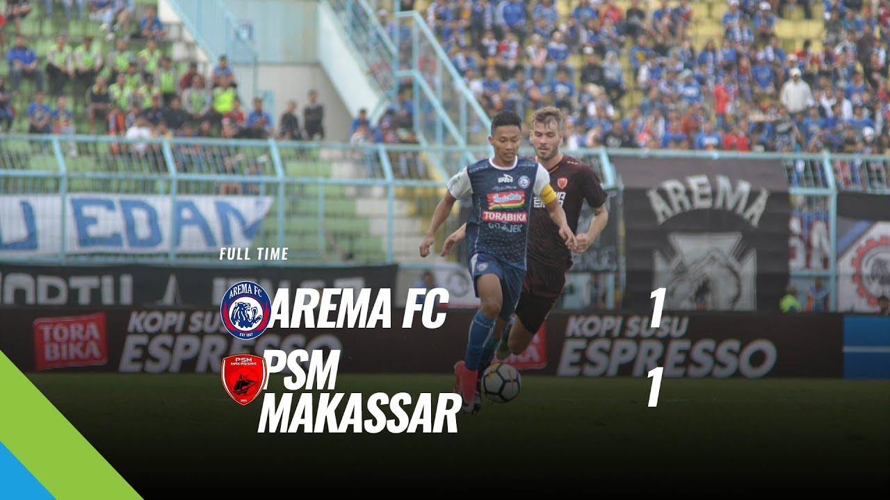 [Pekan 8] Cuplikan Pertandingan Arema FC vs PSM Makassar, 13 Mei 2018