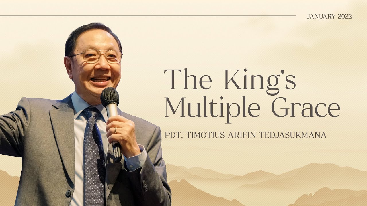 Kingdom Celebration (Online Service I) - The King's Multiple Grace - Pdt. Timotius Arifin