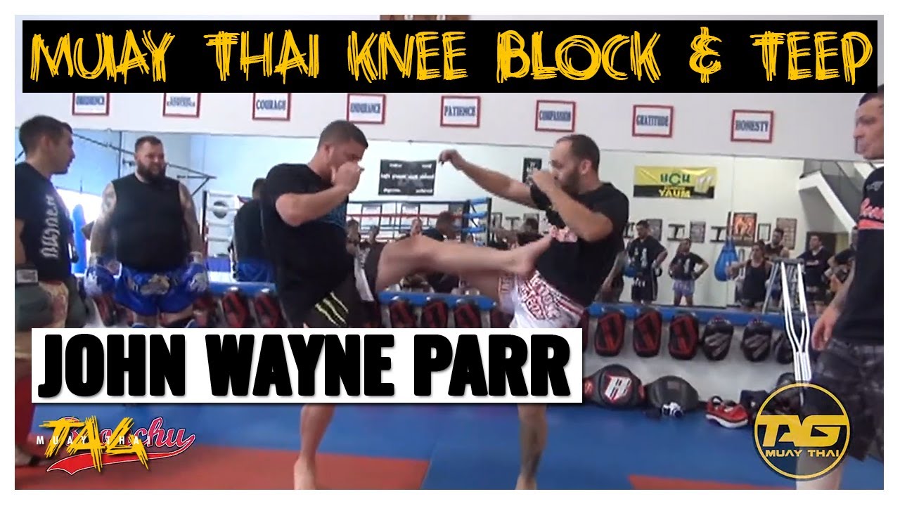 Muay Thai Knee Block and Teep (same side) with John Wayne Parr