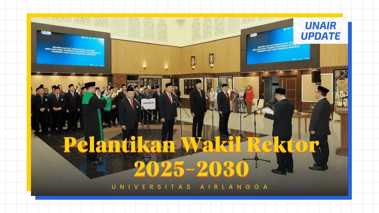 Rektor UNAIR Resmi Lantik Wakil Rektor Periode 2025-2030 | UNAIR Update
