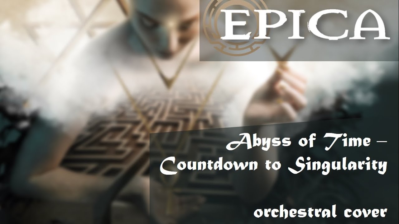 EPICA - Abyss of Time (Orchestral Cover)