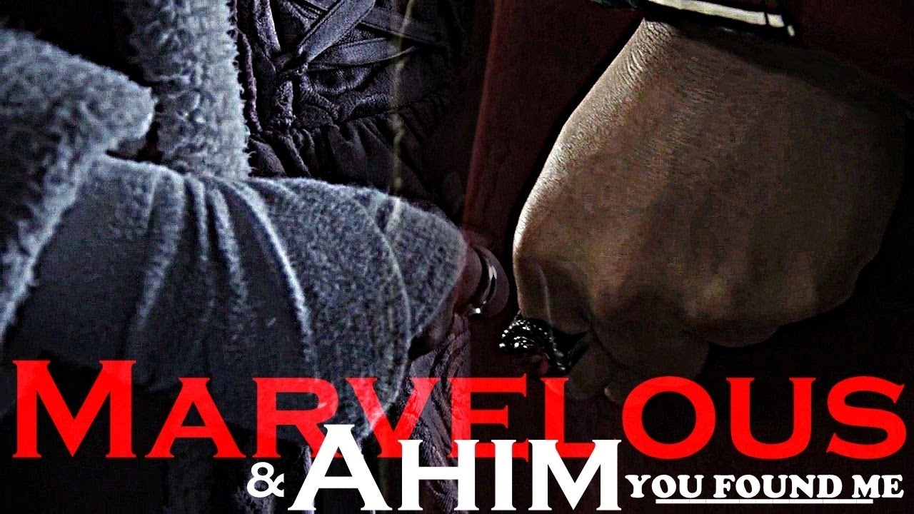 Marvelous + Ahim | You Found Me