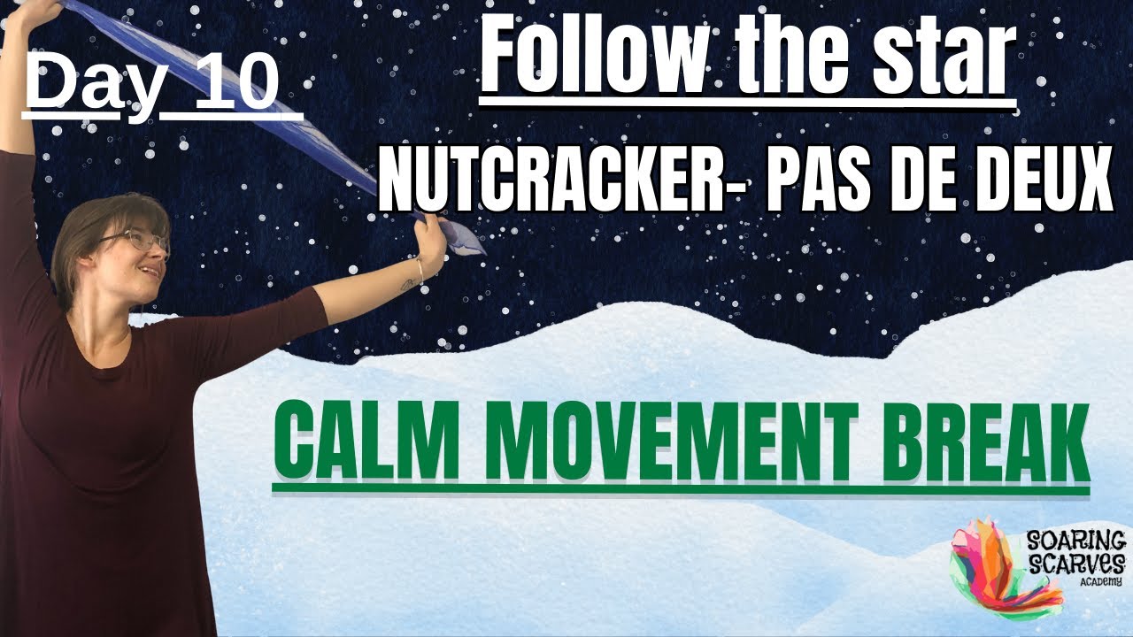 Calming Movement Break for Kids – Nutcracker Pas de Deux “Follow the Star” Elementary Students
