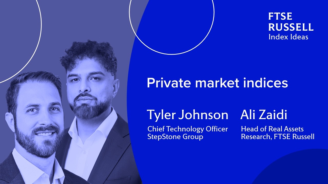Private market indices | FTSE Russell Index Ideas