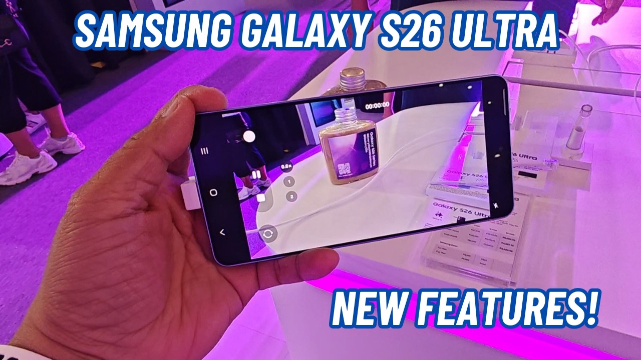 Samsung Galaxy S26 Ultra - new features! Horizon lock video, Privacy Display and AI prompt