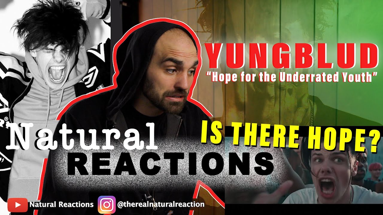 YUNGBLUD - hope for the underrated youth REACTION