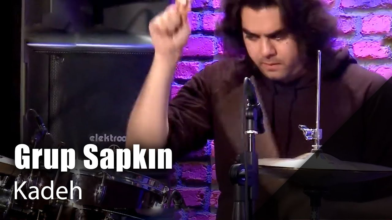 Grup Sapkın - Kadeh (Canlı Performans)