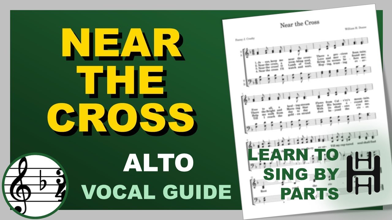NEAR THE CROSS Vocal Alto F Major