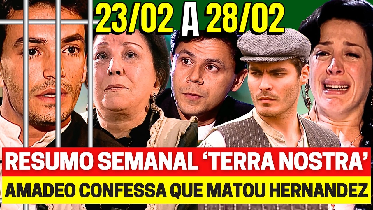TERRA NOSTRA Resumo Semanal 23 a 28/02 Resumo Completo Novela Vale a Pena Ver de Novo Globo ao vivo