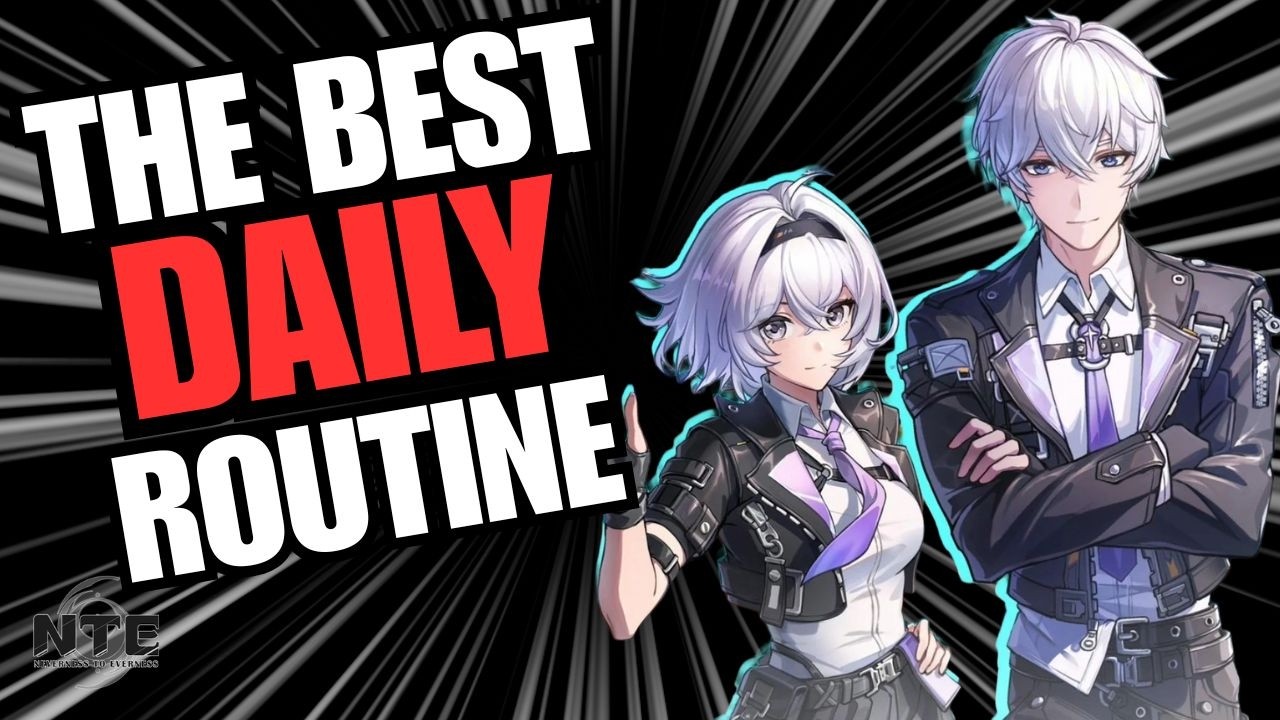 Every F2P Player NEEDS This Daily Routine (Beginner to PRO) | Neverness to Everness
