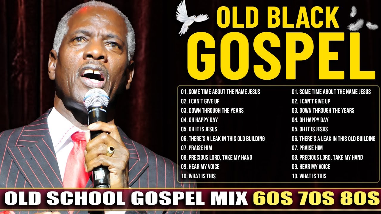 GREATEST HITS OLD GOSPEL | BLACK GOSPEL 60S 70S 80S | CLASSIC GOSPEL MUSIC OF ALL TIME