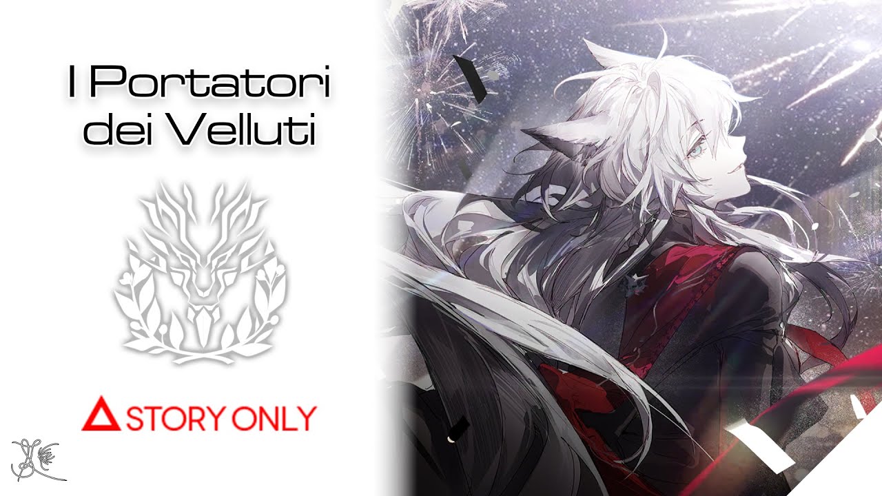 【Arknights】I Portatori dei Velluti : Story Collection
