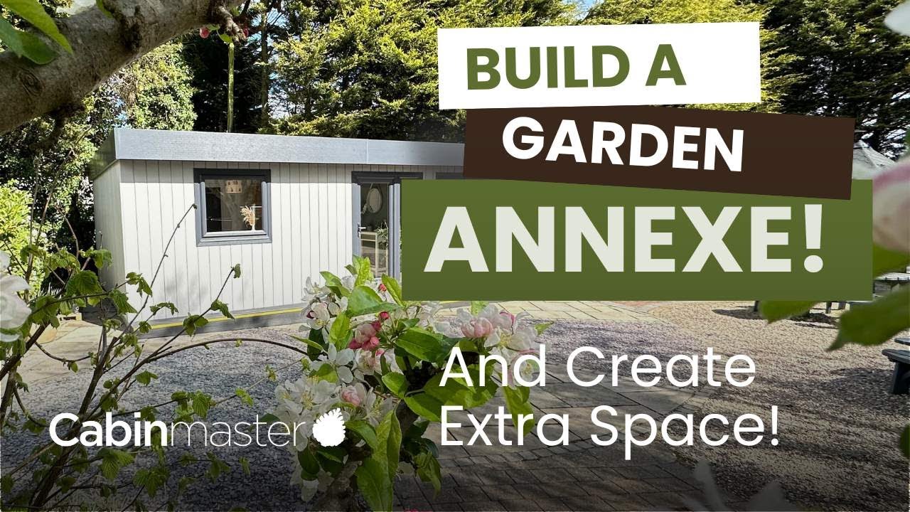 🏡 Transform Your Garden with a Bespoke Garden Annexe | Cabin Master