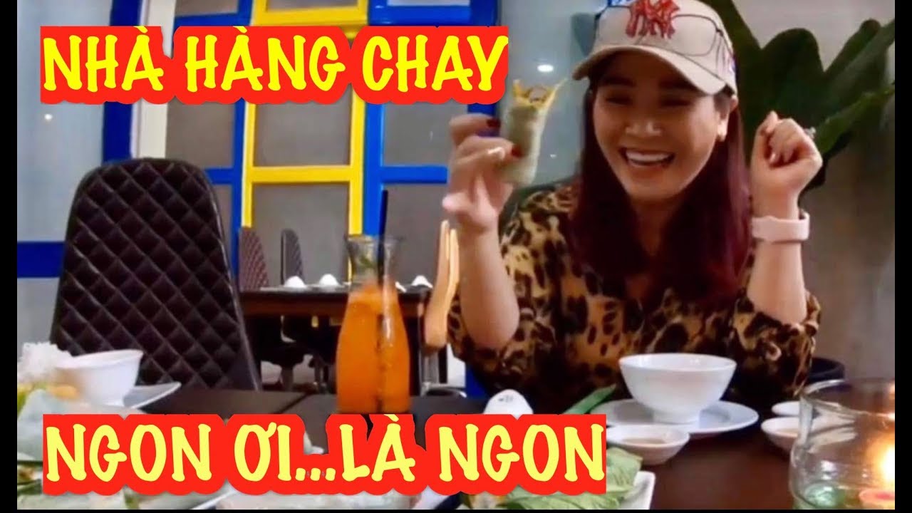 Khám phá quán chay ngon ơi là ngon cùng KIỀU LINH nhé!