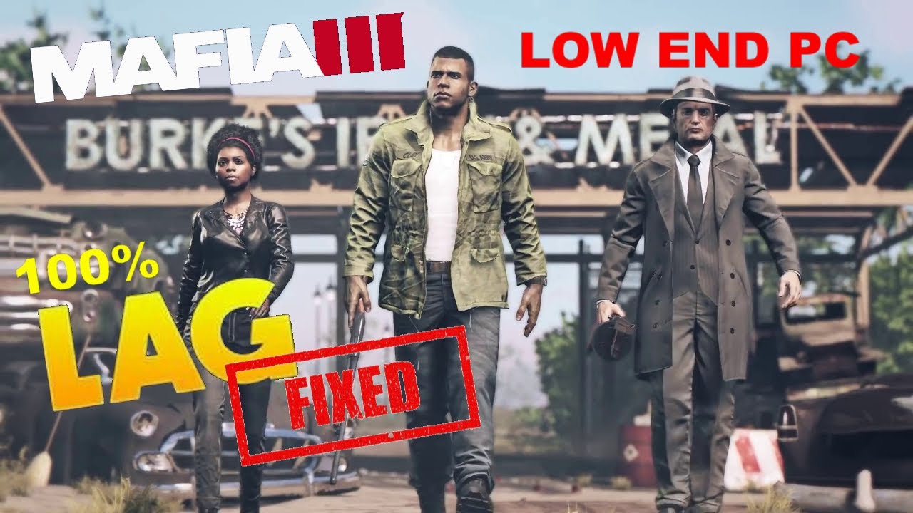 Mafia 3 lag fix l how to run mafia 3 on low end pc [Fixed]