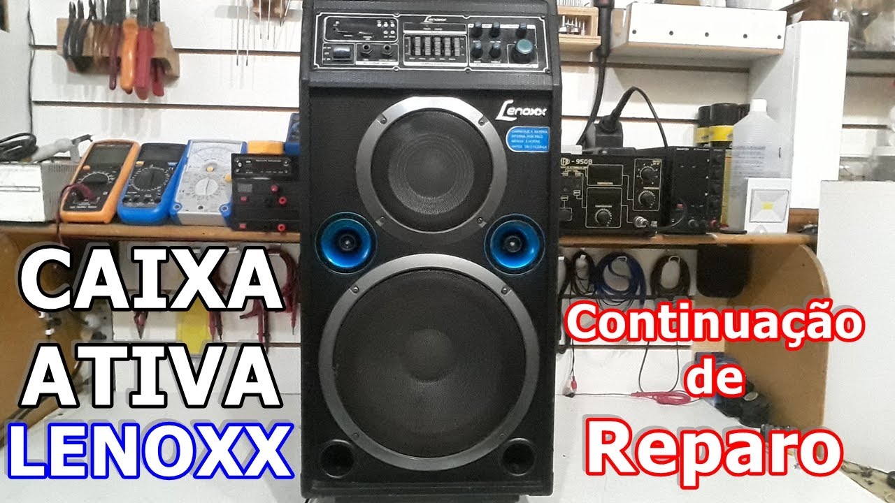 CAIXA ATIVA LENOXX CA 316 - PARADA NÃO FUNCIONA (2/3) - #049