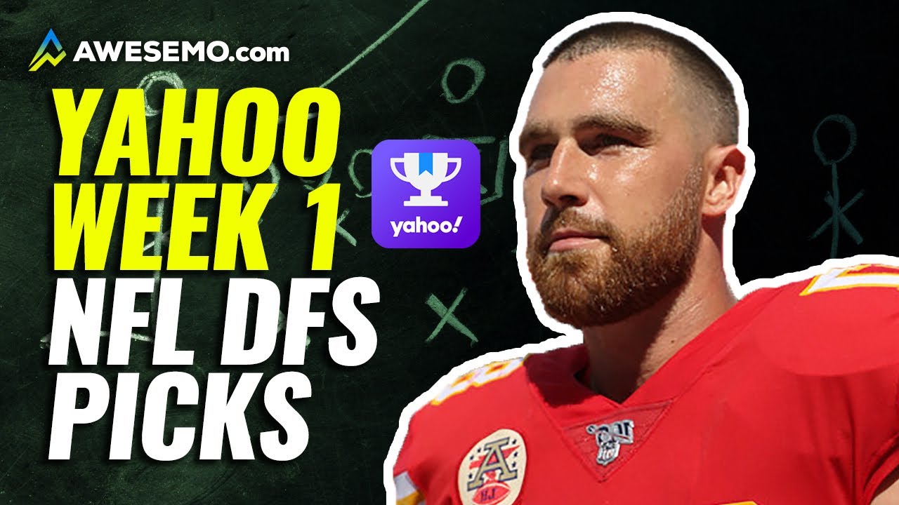 Yahoo Daily Fantasy Football Strategy & Picks Week 1