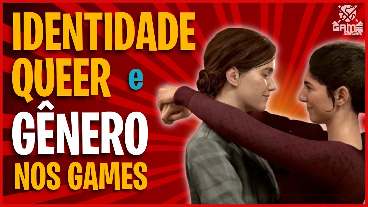 IDENTIDADE QUEER E G&Ecirc;NERO EM JOGOS LGBTQIA+ - GDOCST1 #6 - GAMEFICADOS