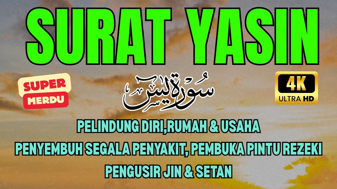SURAT YASIN MERDU 🔥 Penyembuh Segala Penyakit, Pembuka Pintu Rezeki, Pelindung Diri Rumah & Usaha