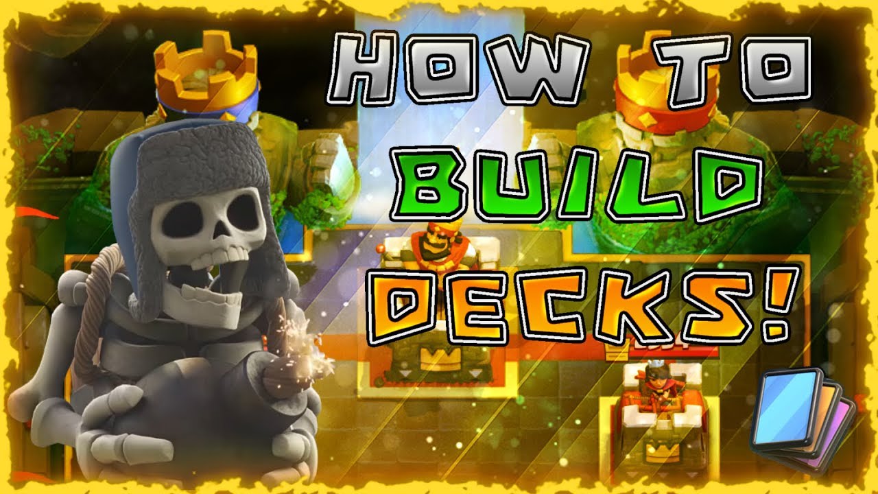 Deck Building 101 | How To Make Viable Decks! | Clash Royale