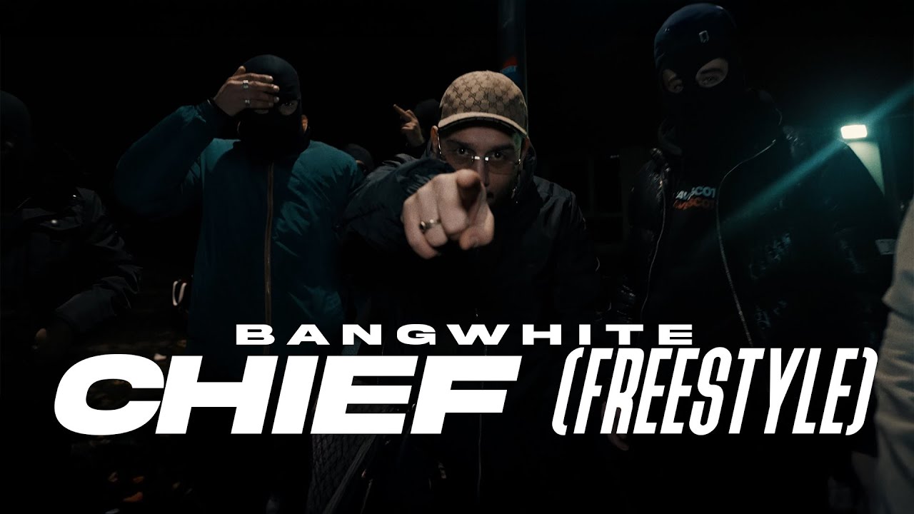 BANGWHITE - CHIEF (FREESTYLE) [Official Video]