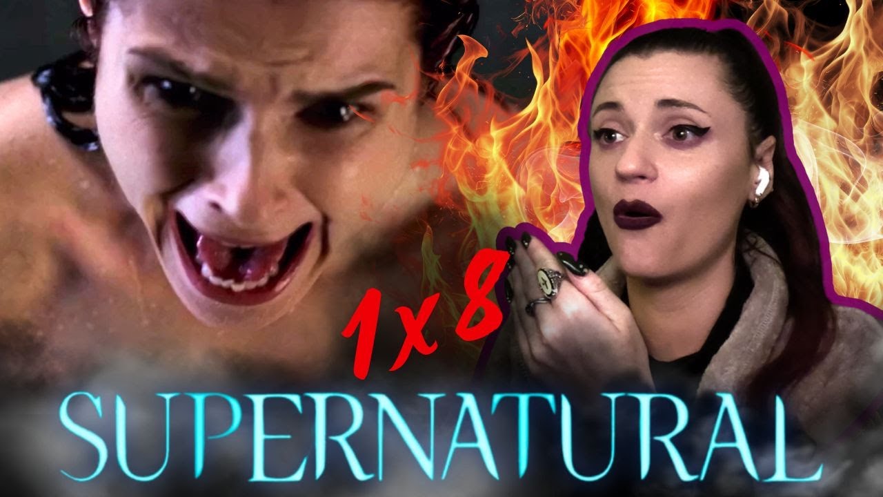 **SUPERNATURAL** 1x8 || 