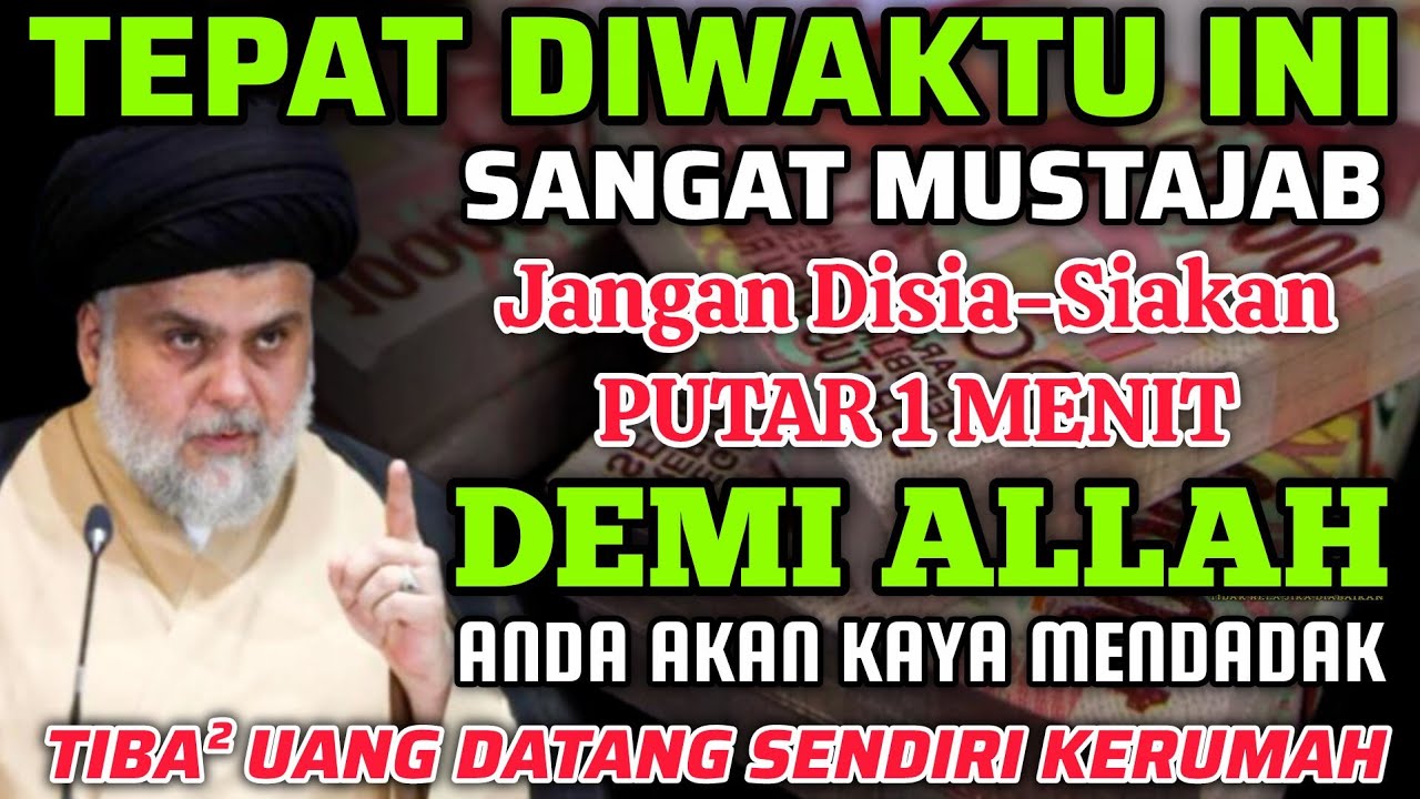 🔴JANGAN DISIA-SIAKAN TEPAT DI WAKTU YANG MUSTAJAB INI.!‼️SEMPATKAN 1 MENIT - DOA CEPAT KAYA
