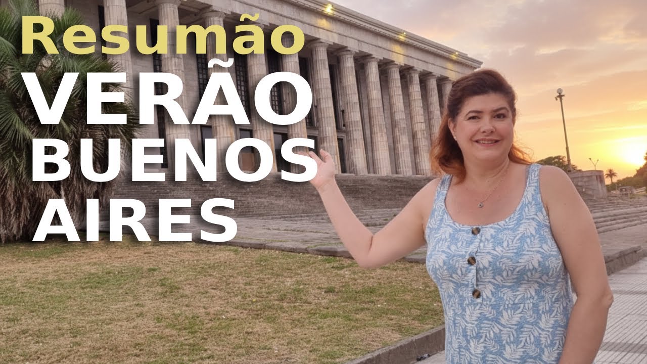 Resumão: Verão em Buenos Aires
