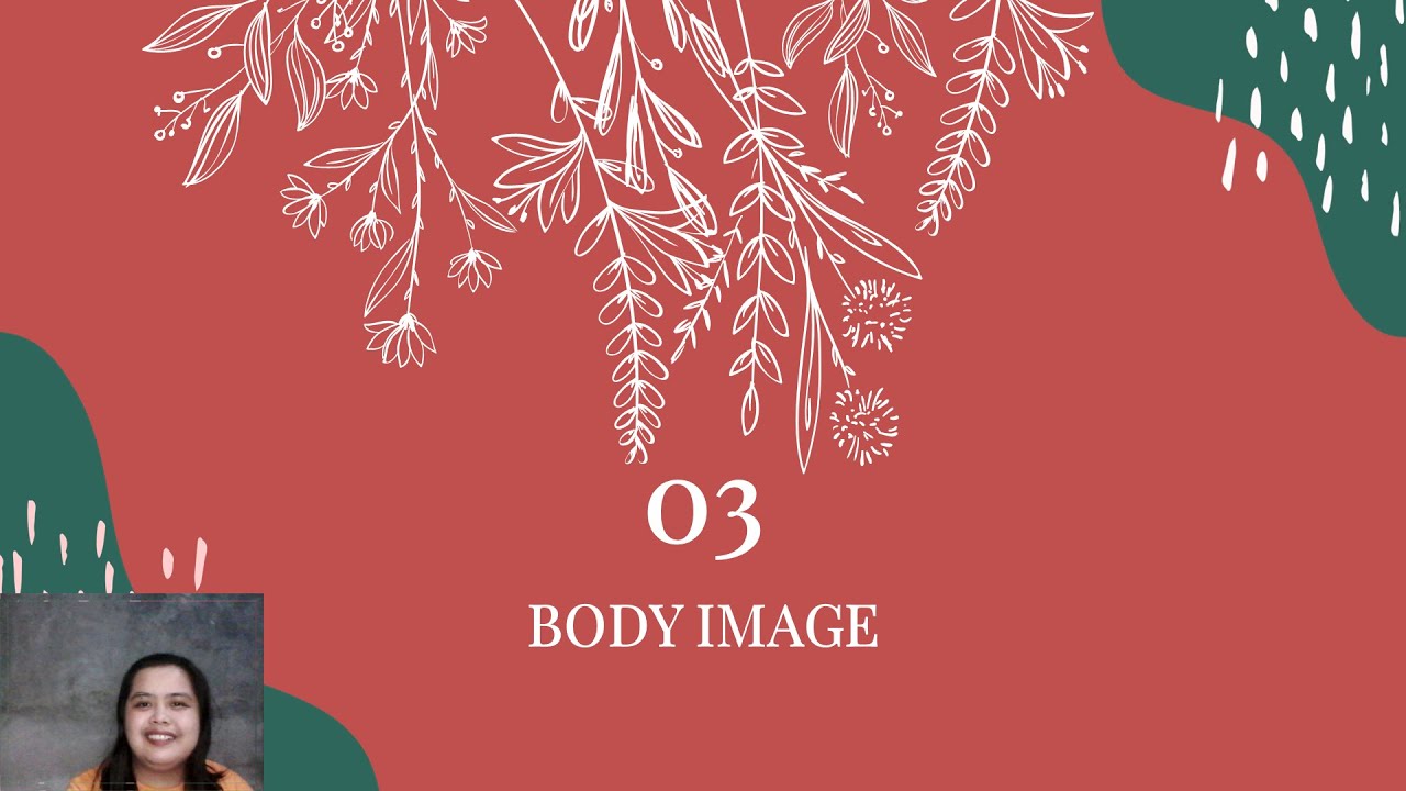 Understanding the Self - The Physical Self Part 2 (Body Image and Concept of Beauty)