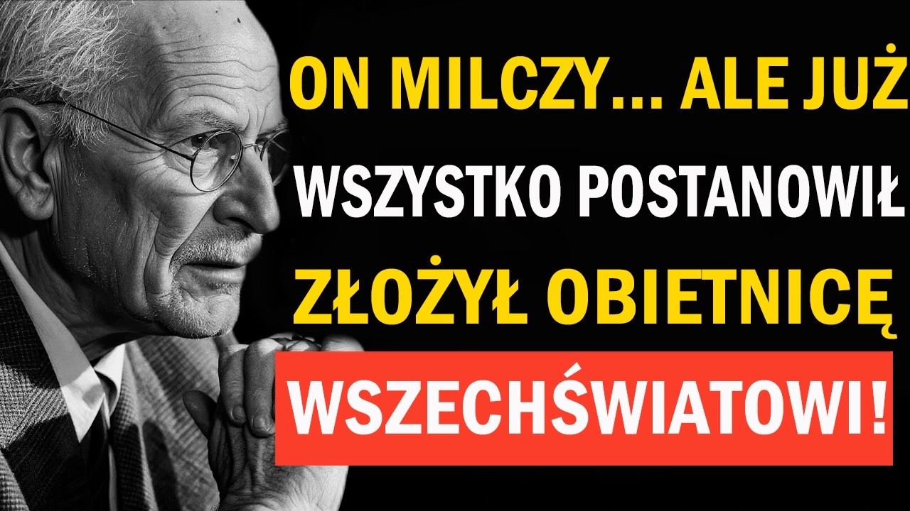 Milczał przy Tobie, lecz złożył obietnicę Wszechświatowi | Carl Jung