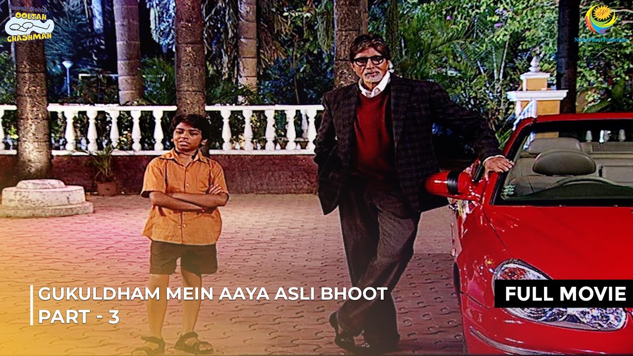 Gokuldham me aya asli Bhoot! | FULL MOVIE | Part 3 | Taarak Mehta Ka Ooltah Chashmah