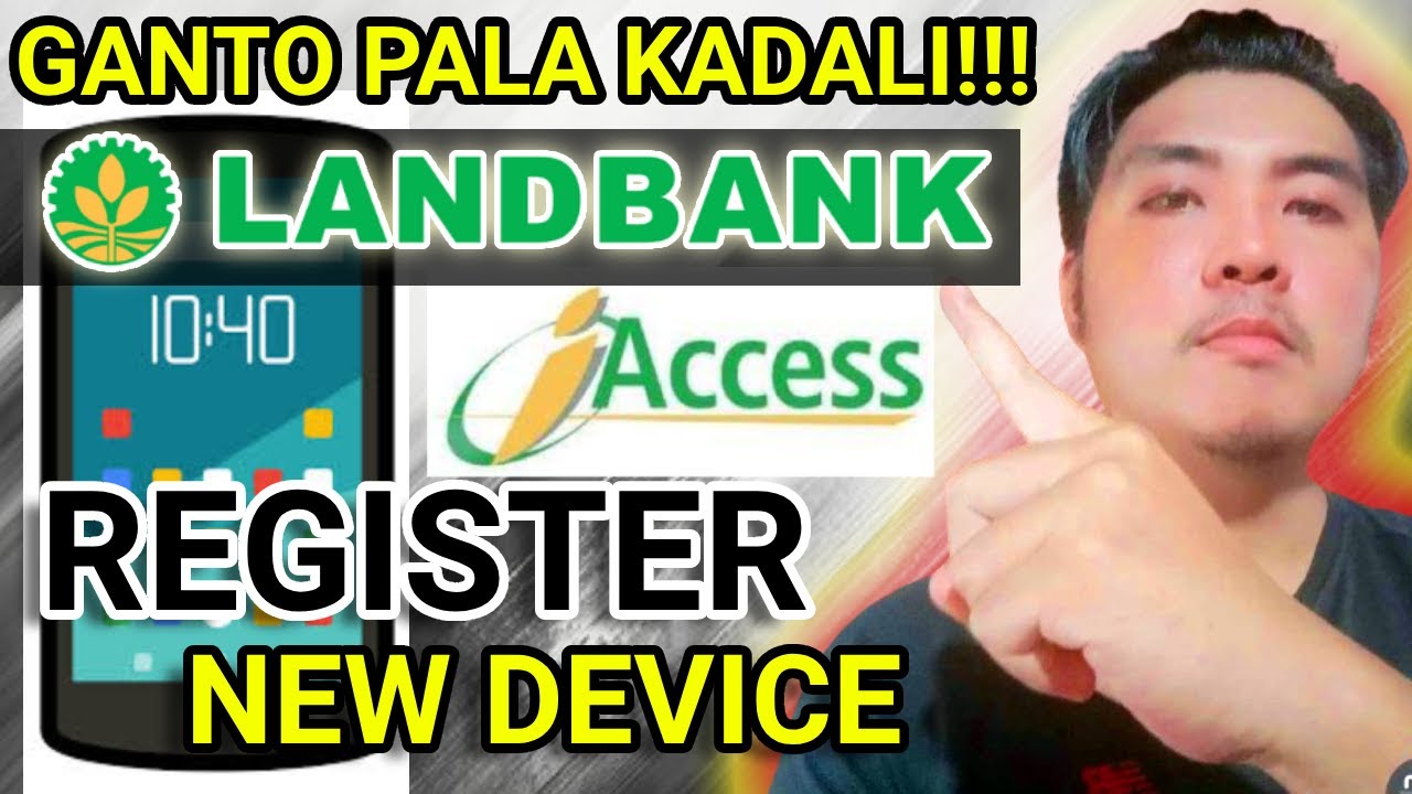 LANDBANK iAccess REGISTRATION ONLINE for NEW Device UPDATE 2024
