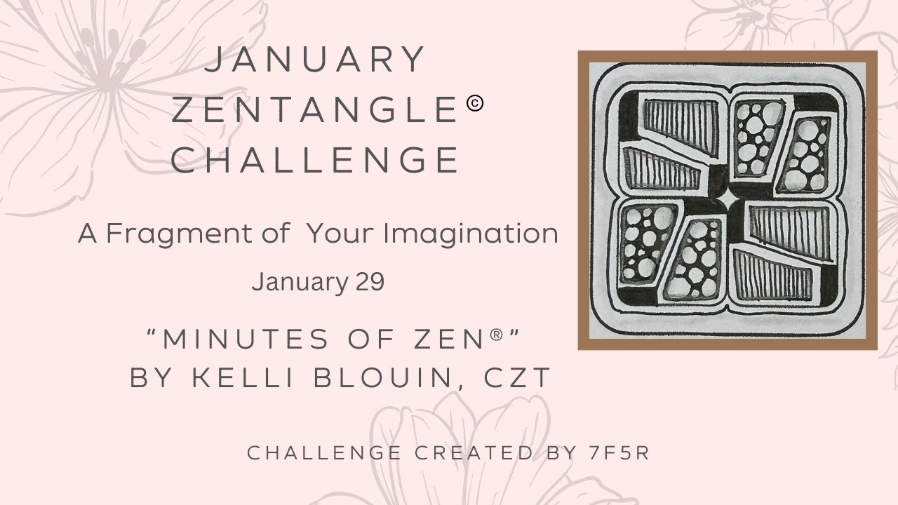 Minutes of Zen — Зентангл для начинающих® — Фрагмент вашего воображения! 29 января. Готтаго.