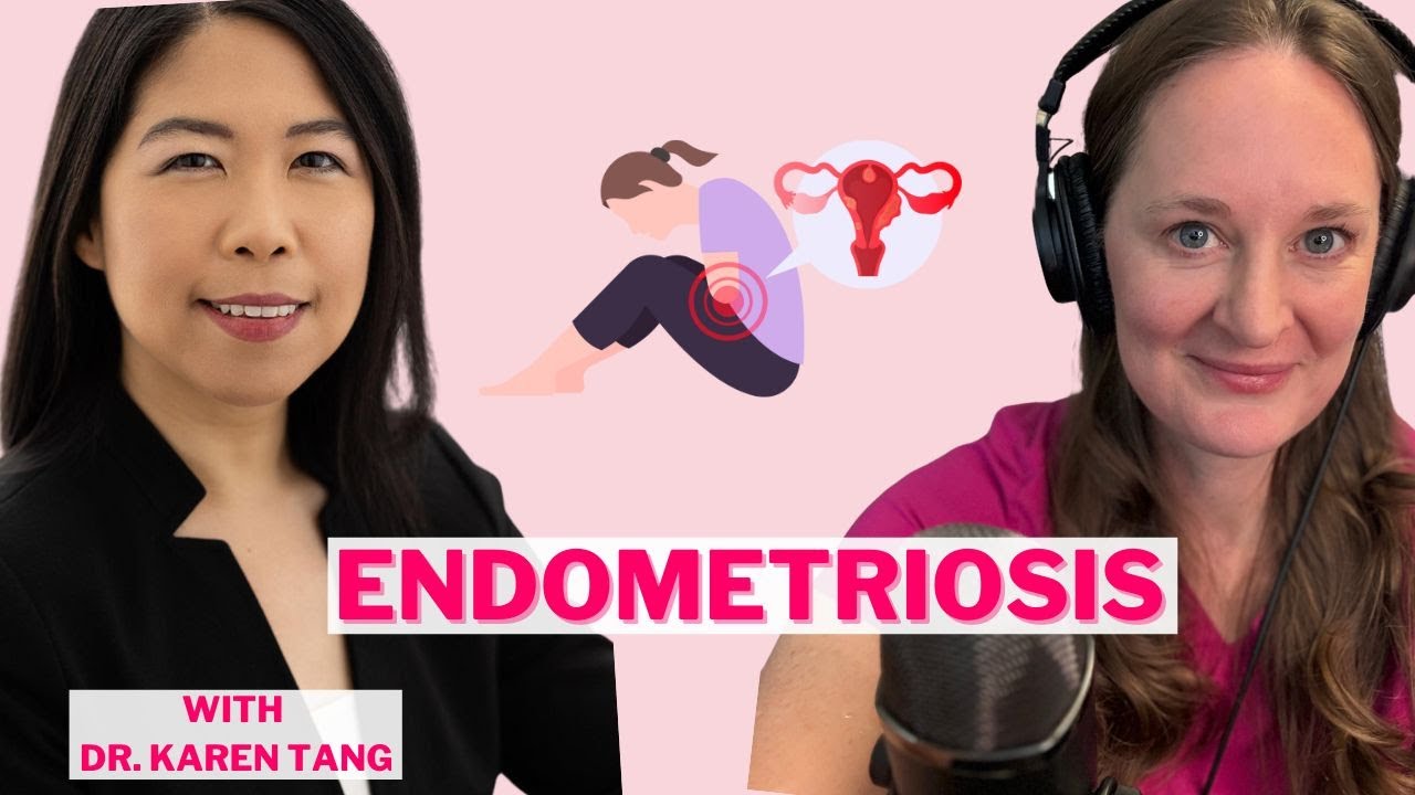 Ep 102 Endometriosis Explained: Learn How to  Advocate for Your Care with Dr. Karen Tang