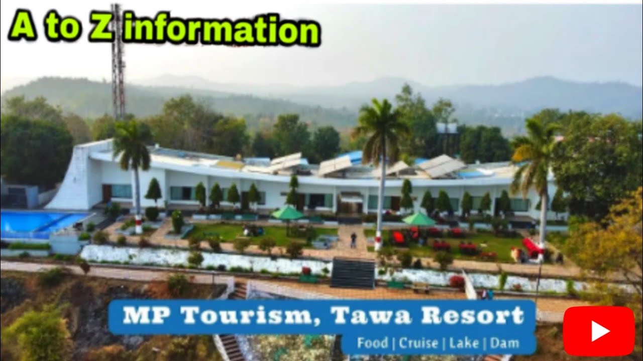 Tawa Resort Tawa Dam Tourist places in Madhya Pradesh picnic spot MP Tourism MPT Tawa Resort