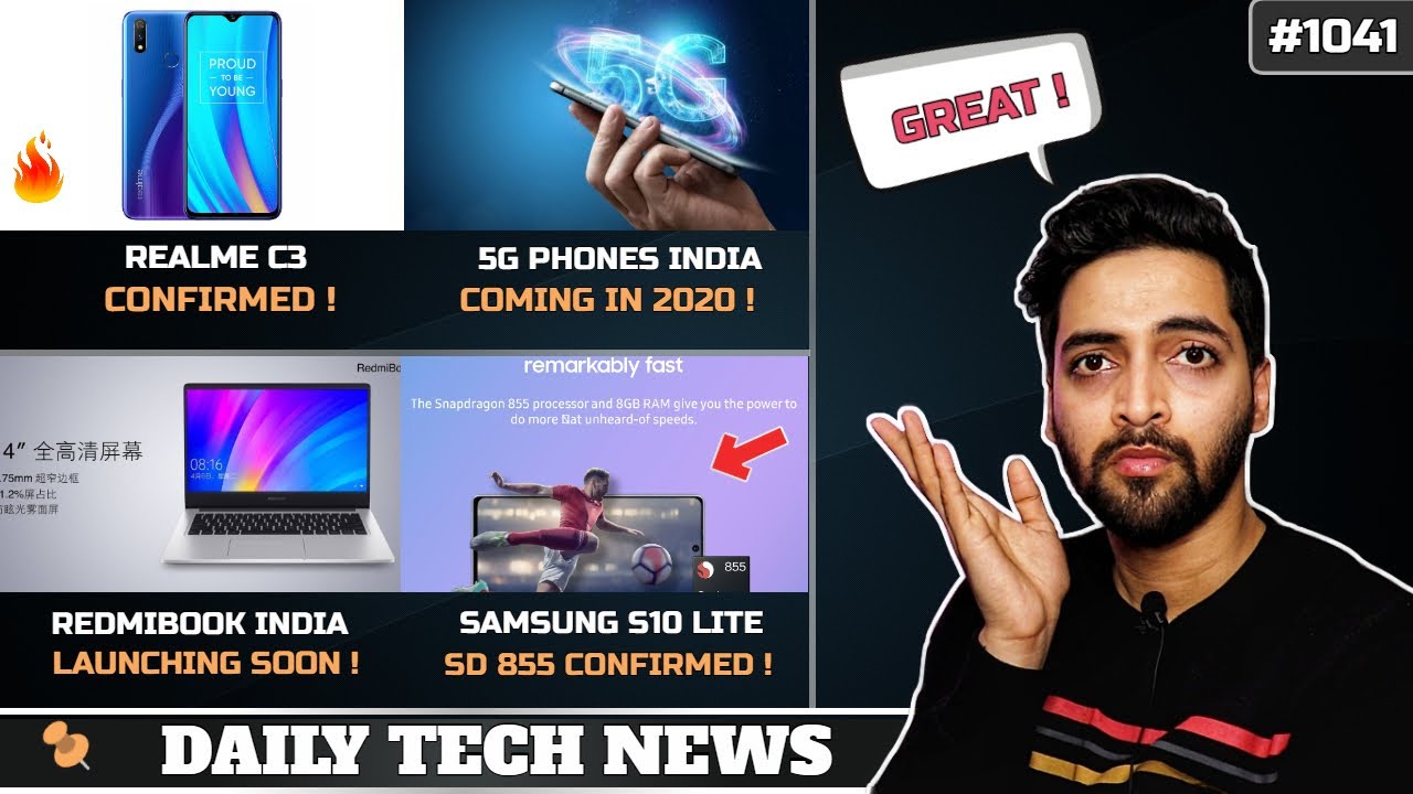 Realme C3,Redmibook India,5G Phones India Launch,Redmi K20 Android 10,Samsung s11 SD 855 #1041