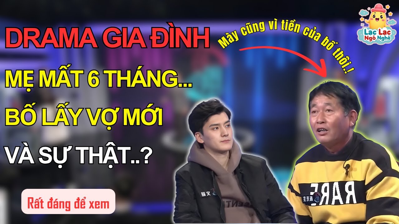 Từ Oán Hận Đến Xin Lỗi: Bí Mật Gia Đình Đằng Sau Mối Tình Hoàng Hôn! | Lạc Lạc Ngô Nghê
