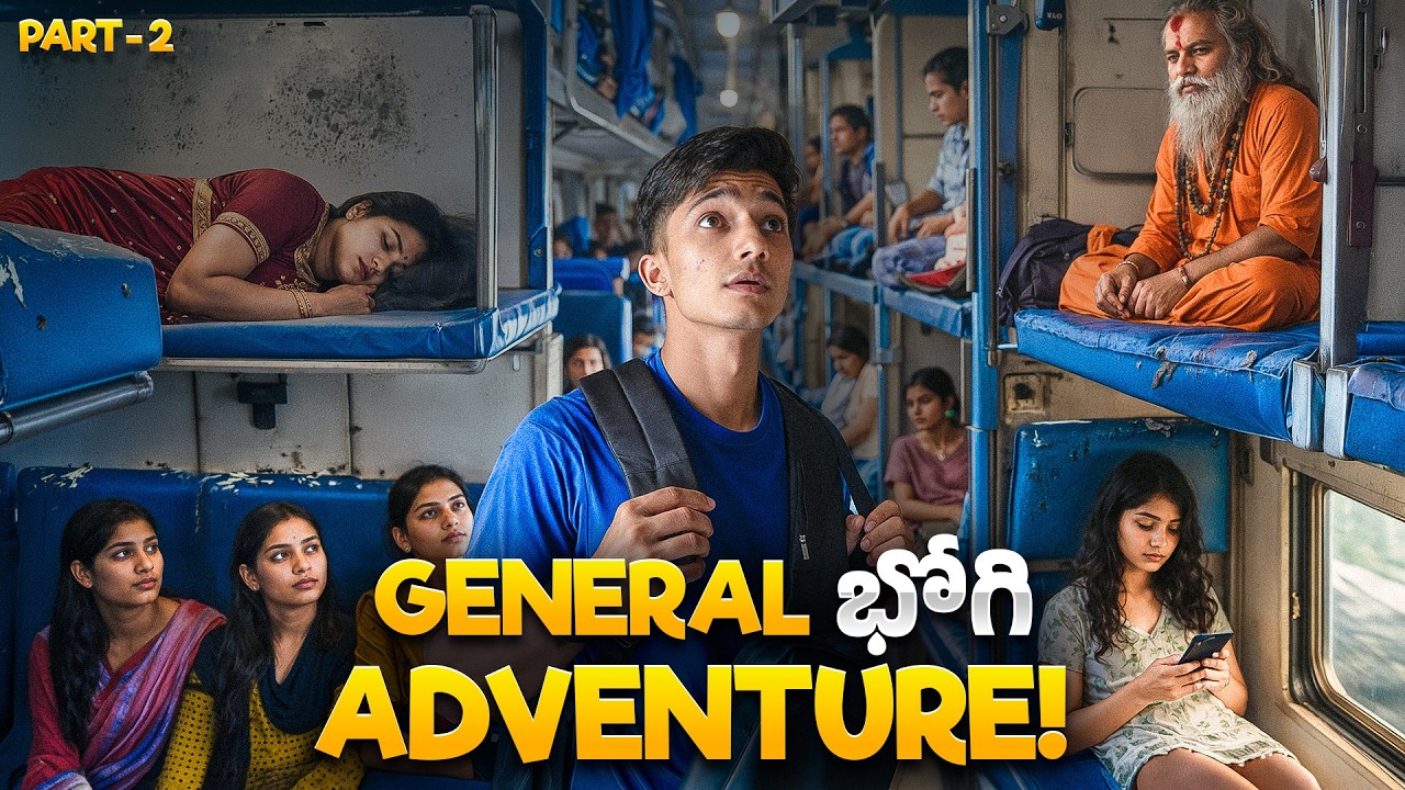 General Bogie lo Adventure | India's Longest Train Journey (Part-2)