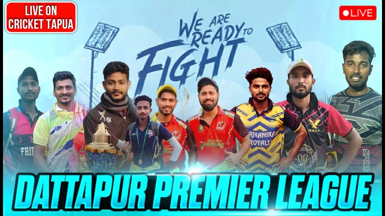 LIVE:: DATTAPUR PREMIER LEAGUE, DATTAPUR#CRICKETTAPUA