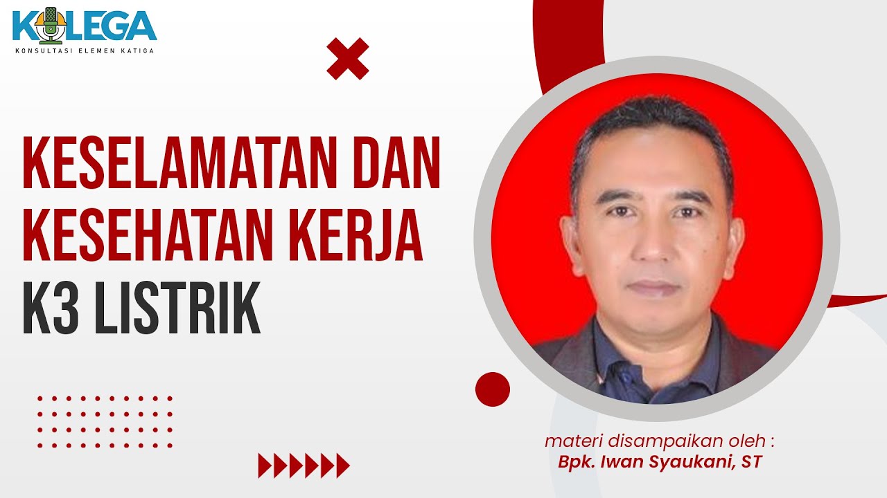 Keselamatan dan Kesehatan Kerja K3 Listrik