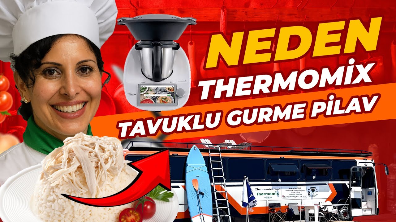THERMOMİX İLE KOLAY YEMEK HAZIRLIĞI  NASIL KULLANILIR ? KARAVANDA PRATİK  TAVUKLU  GURME PiLAV !