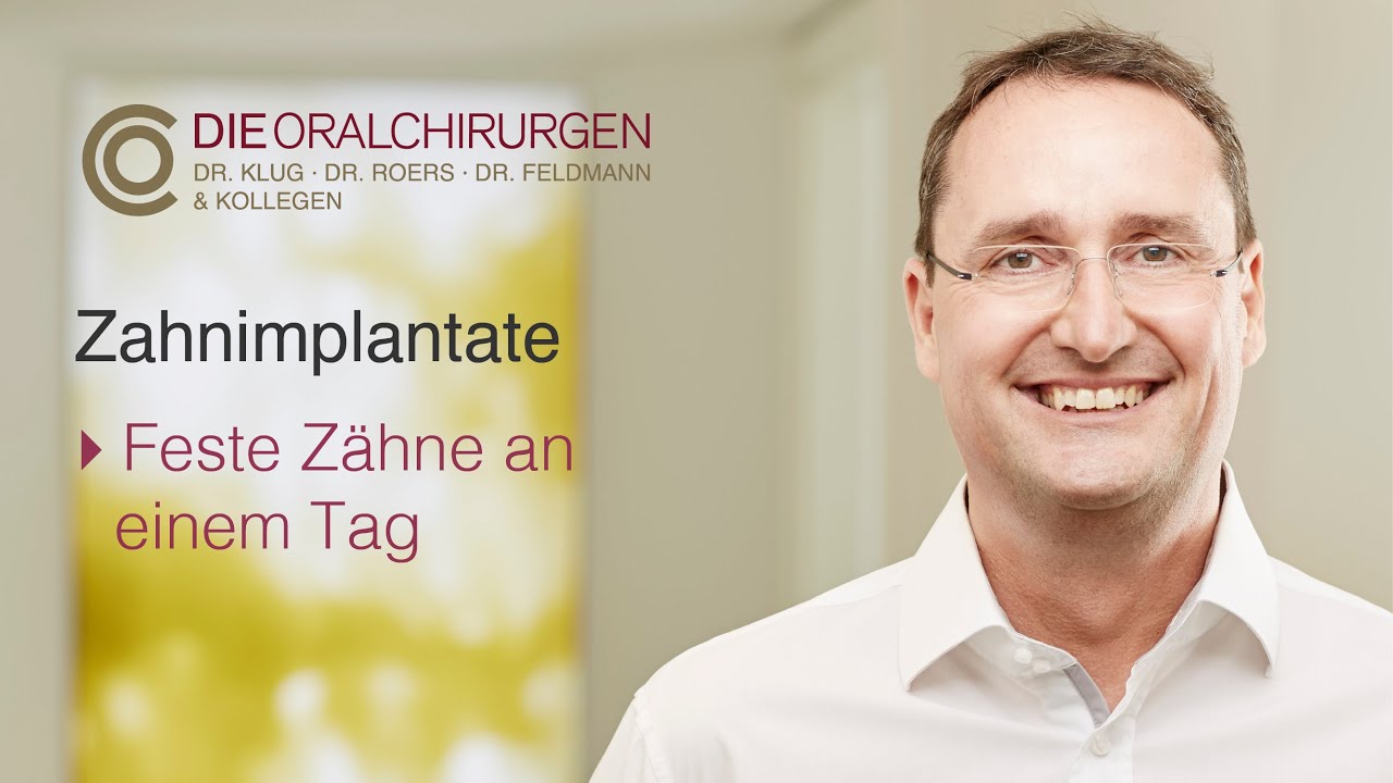 Zahnimplantate - Feste Z&auml;hne an einem Tag (Dr. Daniel Klug)