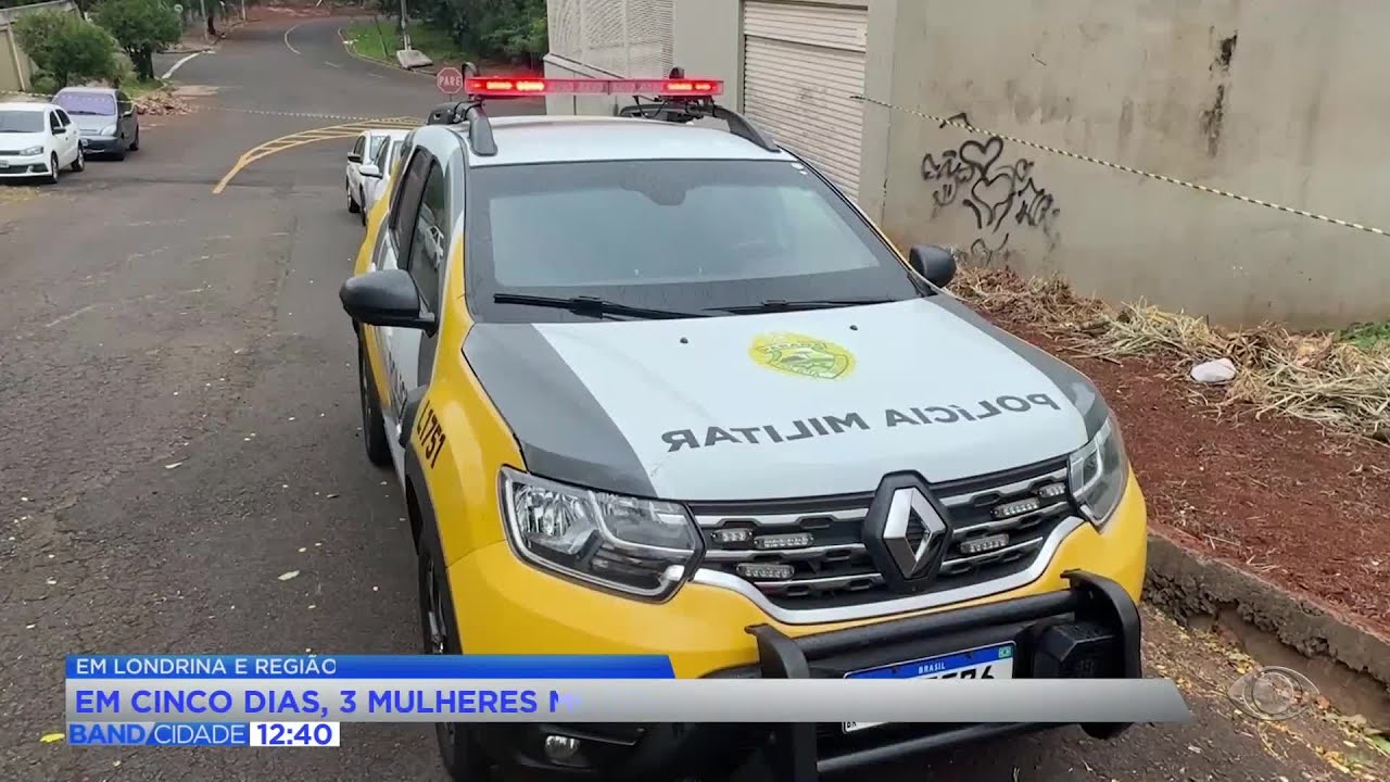 Três mulheres mortas em 5 dias em Londrina acendem alerta