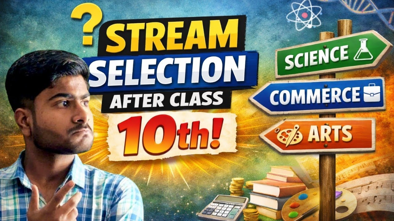 Best Video On Stream Selection After 10th