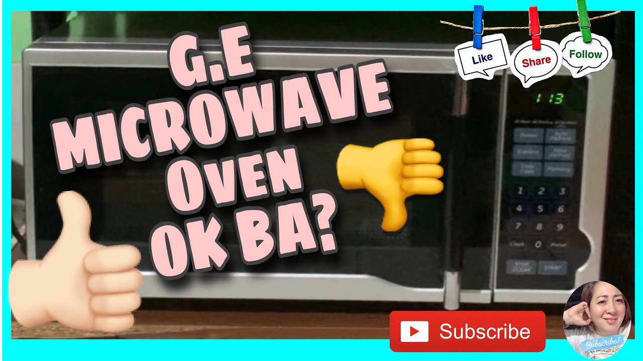 IS IT A GOOD BRAND? | MY GE MICROWAVE OVEN
