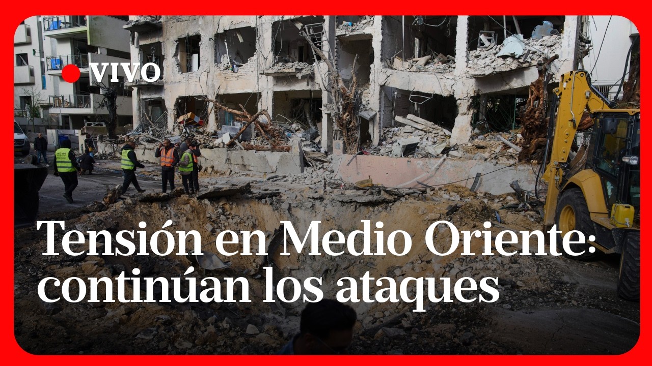 EN VIVO | Tensi&oacute;n en Medio Oriente; contin&uacute;an los ataques entre Israel, EE.UU. e Ir&aacute;n